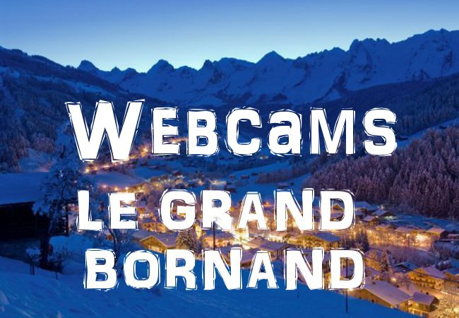 WEBCAM LE GRAND BORNAND